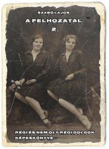 Szabó Lajos - A felhozatal 2. [eKönyv: epub, mobi]