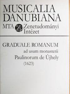Graduale romanum ad usum monasterii Paulinorum de Újhely (1623) [antikvár]