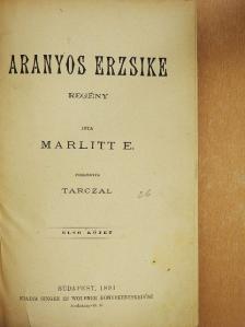Marlitt E. - Aranyos Erzsike I-II. [antikvár]