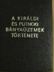 Bertalanfy Béla - A királdi és putnoki bányaüzemek története (minikönyv) [antikvár]