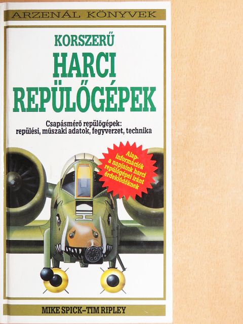 Mike Spick - Korszerű harci repülőgépek [antikvár]