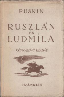 Alekszandr Puskin - Ruszlán és Ludmíla [antikvár]