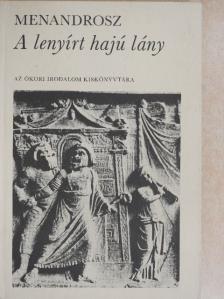 Menandrosz - A lenyírt hajú lány [antikvár]