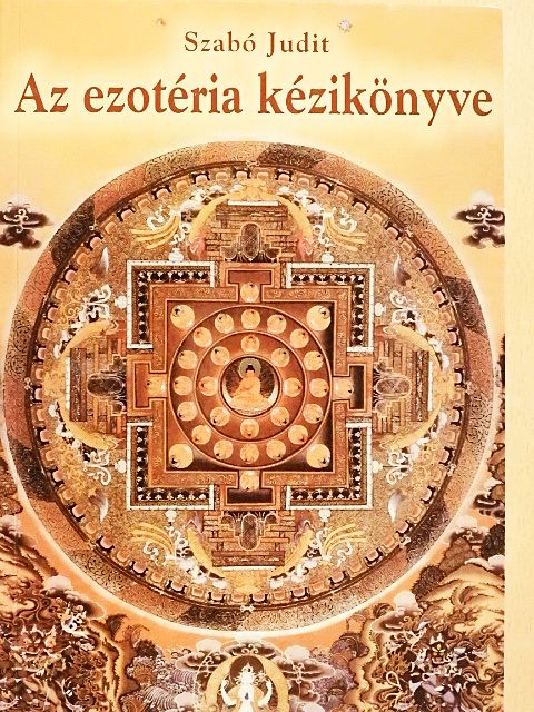 Szabó Judit - Az ezotéria kézikönyve [antikvár]