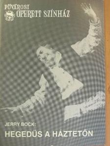Jerry Bock: Hegedűs a háztetőn [antikvár]
