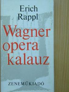 Erich Rappl - Wagner operakalauz [antikvár]