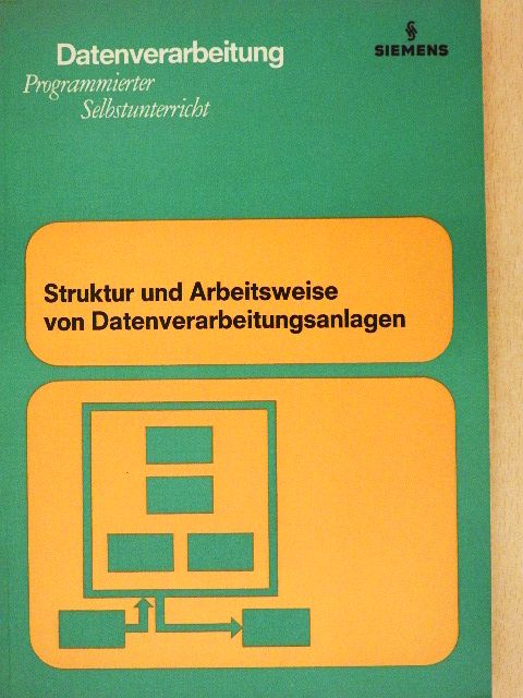 Lothar Moos - Struktur und Arbeitsweise von Datenverarbeitungsanlagen [antikvár]
