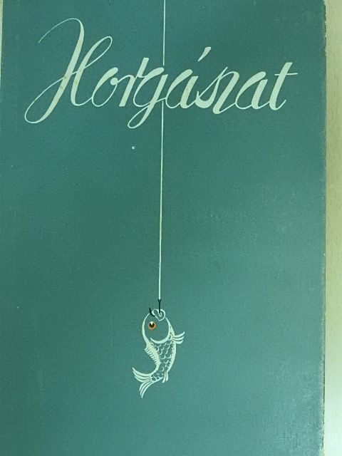 Jakus Kálmán - Horgászat [antikvár]
