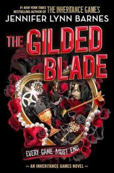 Jennifer Lynn Barnes - The Gilded Blade (The Grandest Game Series, Book 3)