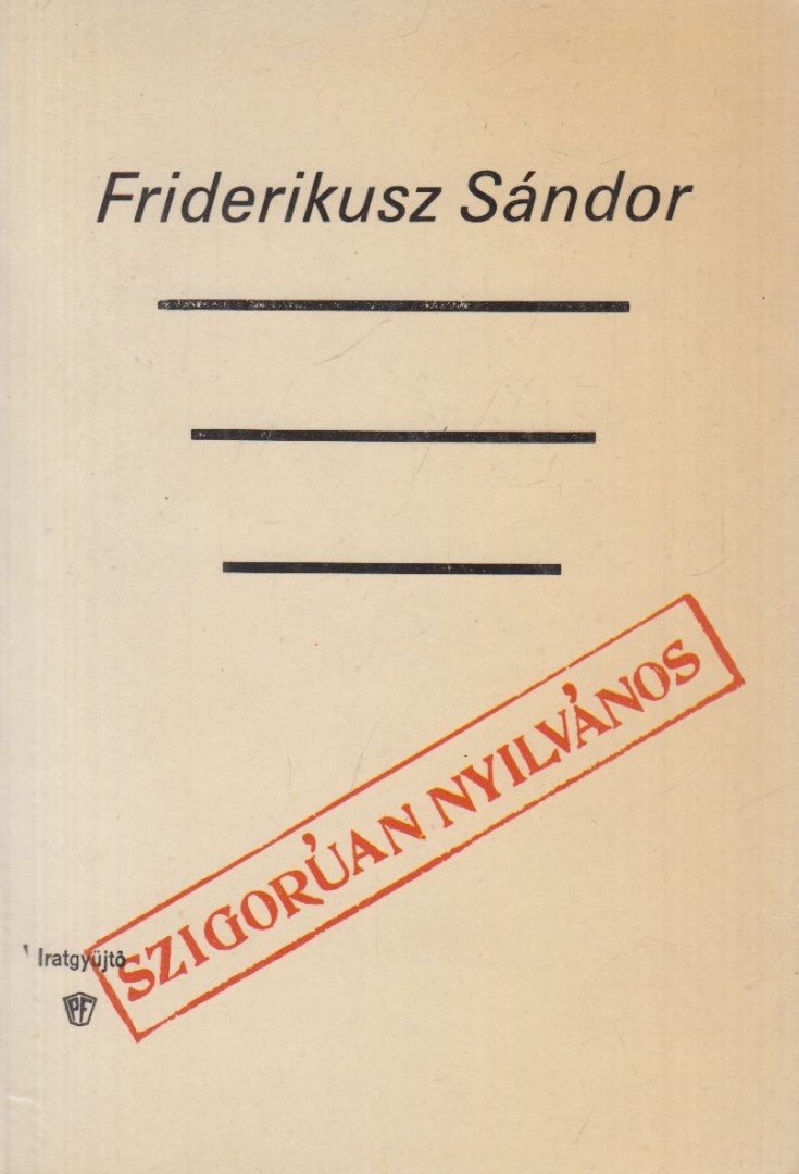 Friderikusz Sándor - Szigorúan nyilvános [antikvár]
