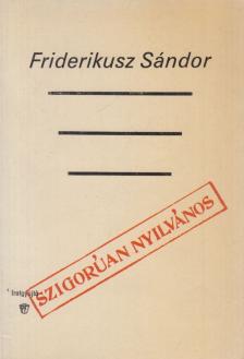Friderikusz Sándor - Szigorúan nyilvános [antikvár]