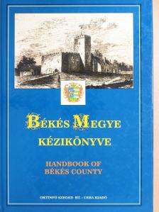 Dr. Becsei József - Békés megye kézikönyve [antikvár]