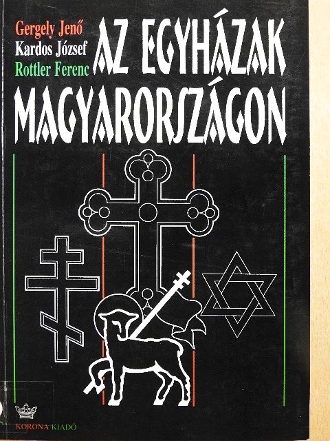 Gergely Jenő - Az egyházak Magyarországon [antikvár]