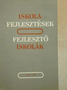 Bernáth József - Iskolafejlesztések, fejlesztő iskolák I. [antikvár]