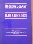 Hegedűs Loránt - Újrakezdés [antikvár]