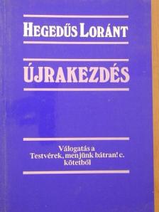 Hegedűs Loránt - Újrakezdés [antikvár]