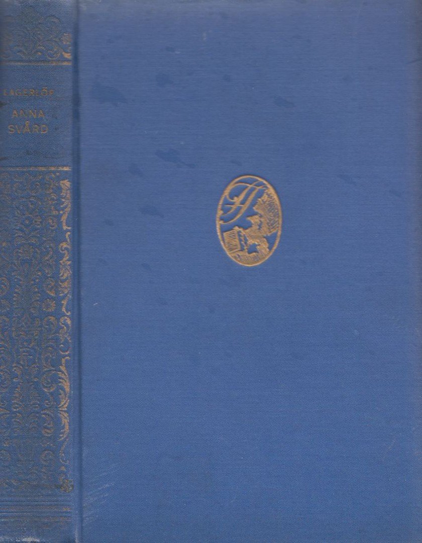 Selma Lagerlöf - Anna Svärd [antikvár]