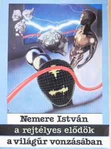 Nemere István - A rejtélyes elődök/A világűr vonzásában [antikvár]