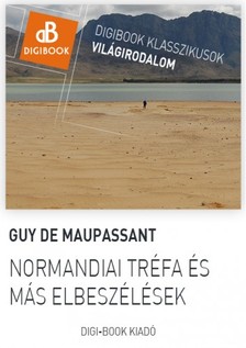 Guy de Maupassant - Normandiai tréfa [eKönyv: epub, mobi]