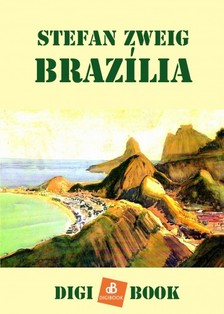 Stefan Zweig - Brazília [eKönyv: epub, mobi]