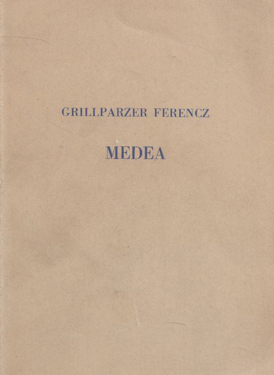 Grillparzer Ferencz - Medea [antikvár]