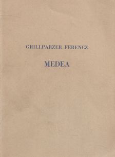 Grillparzer Ferencz - Medea [antikvár]