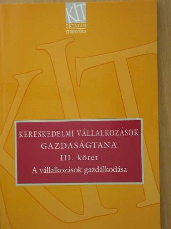 Sókiné dr. Nagy Erzsébet - Kereskedelmi vállalkozások gazdaságtana III. [antikvár]
