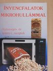Kovács Ágnes - Ínyencfalatok mikrohullámmal [antikvár]