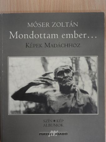 Mondottam ember... [antikvár]