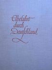 Reindhard Höhne - Elbefahrt Durch Deutschland [antikvár]