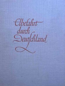 Reindhard Höhne - Elbefahrt Durch Deutschland [antikvár]