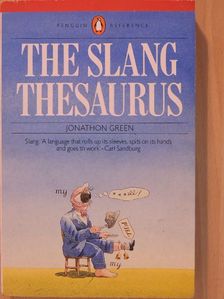 Jonathon Green - The Slang Thesaurus [antikvár]