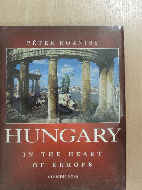 Göncz Árpád - Hungary in the Heart of Europe [antikvár]