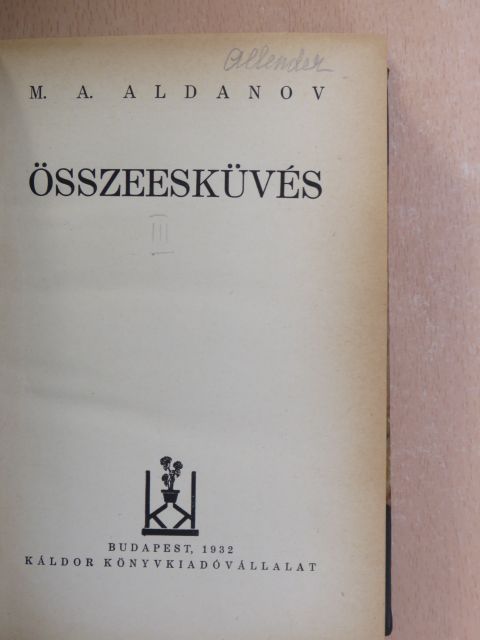 M. A. Aldanov - Összeesküvés [antikvár]