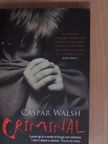 Caspar Walsh - Criminal [antikvár]