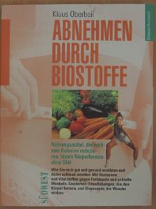 Klaus Oberbeil - Abnehmen durch Biostoffe [antikvár]