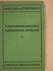 Wilhelm Bölsche - A természettudomány fejlődésének története II. (töredék) [antikvár]