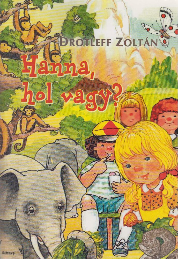 Drotleff Zoltán - Hanna, hol vagy? [antikvár]