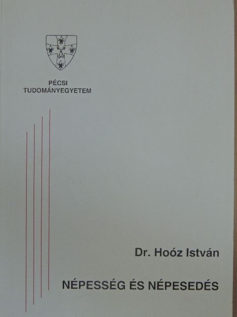 Dr. Hoóz István - Népesség és népesedés [antikvár]