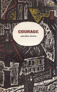 John Galsworthy - Courage and Other Stories [antikvár]
