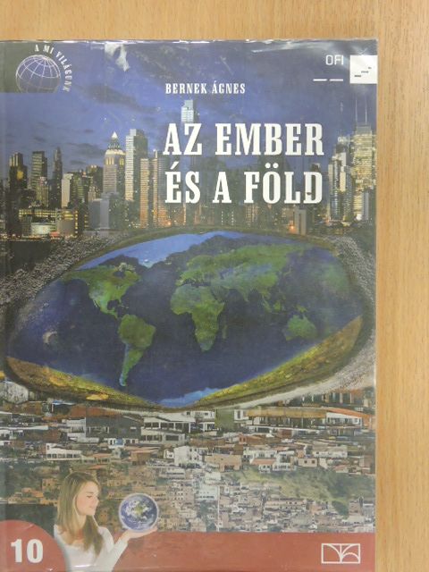 Bernek Ágnes - Az ember és a Föld 10. [antikvár]