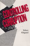 Robert Klitgaard - Controlling Corruption [antikvár]