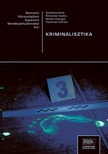 Csaba (szerk.) Fenyvesi - Kriminalisztika [eKönyv: epub, mobi, pdf]