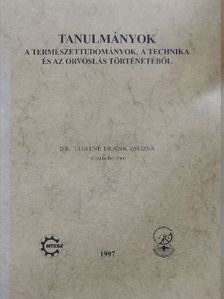 Alvári Csaba - Tanulmányok a természettudományok, a technika és az orvoslás történetéből 1997 [antikvár]