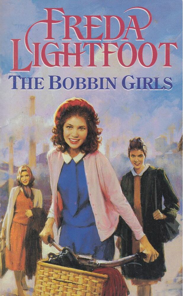 FREDA LIGHTFOOT - The Bobbin Girls [antikvár]