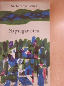 Szeberényi Lehel - Napsugár utca [antikvár]