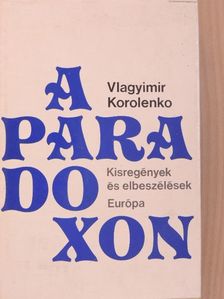 Vlagyimir Korolenko - A paradoxon [antikvár]