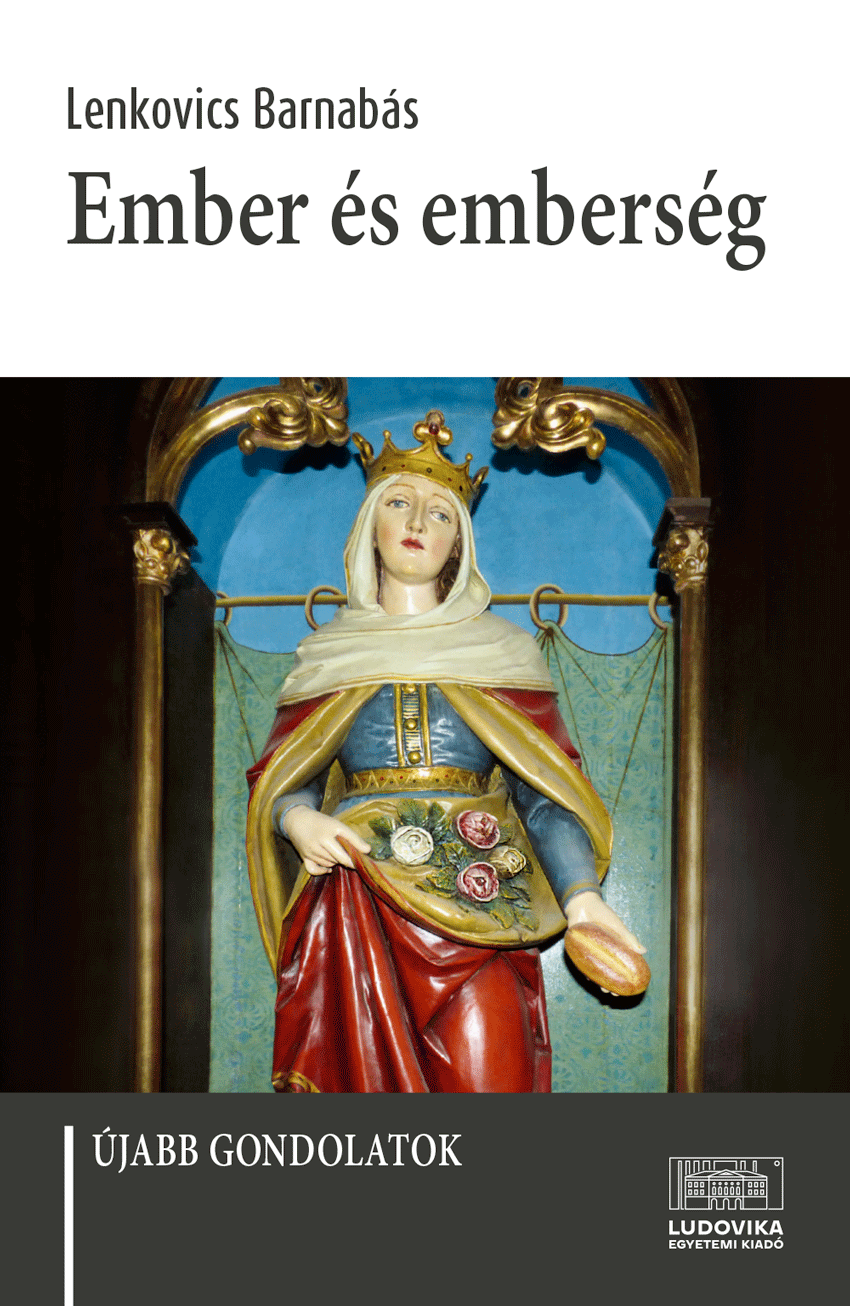 Lenkovics Barnabás - Ember és emberség [eKönyv: epub, mobi, pdf]
