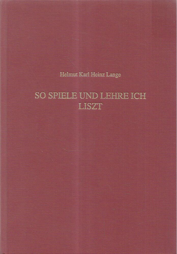 So spiele und lehre ich Liszt [antikvár]