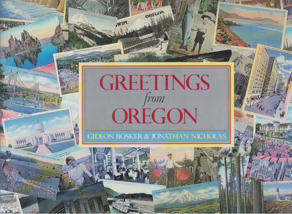 Gideon Bosker, Jonathan Nicholas - Greetings from Oregon [antikvár]